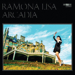 RAMONA LISA / ラモナ・リサ / ARCADIA / アルカディア