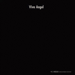 HIJOKAIDAN / 非常階段 / VIVA ANGEL + 1NOISE REMASTER EDITION