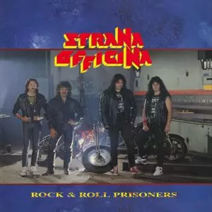 STRANA OFFICINA / ROCK & ROLL PRISONERS