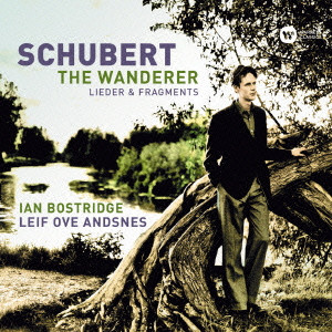 IAN BOSTRIDGE / イアン・ボストリッジ / SCHUBERT: THE WANDERER / シューベルト:さすらい人
