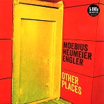 DIETER MOEBIUS/MANI NEUMEIER/JÜRGEN ENGLER / OTHER PLACES - 180g VINYL