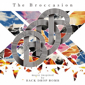 BACK DROP BOMB / THE BROCCASION - MUSIC INSPIRED BY BACK DROP BOMB -