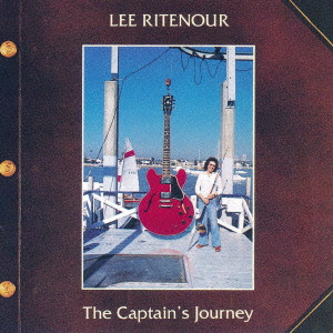 LEE RITENOUR / リー・リトナー / THE CAPTAIN'S JOURNEY / キャプテンズ・ジャーニー