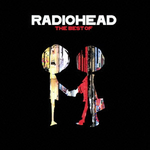 RADIOHEAD / レディオヘッド / THE BEST OF / ザ・ベスト・オブ