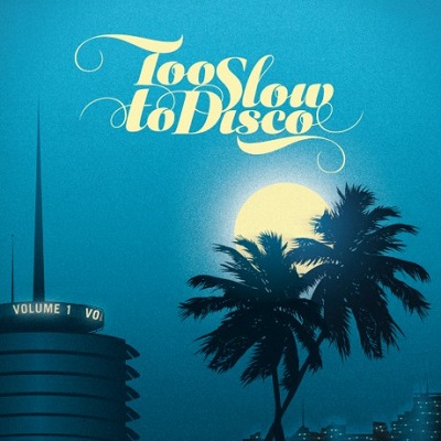 V.A. (TOO SLOW TO DISCO) / TOO SLOW TO DISCO (180G LP)