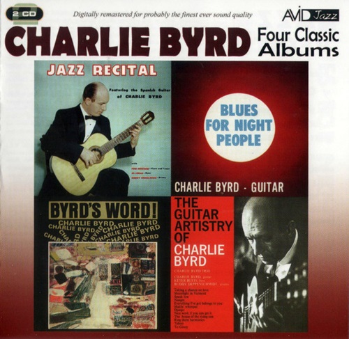 CHARLIE BYRD / チャーリー・バード / FOUR CLASSIC ALBUMS (JAZZ RECITAL/BLUES FOR NIGHT PEOPLE/BYRD'S WORD/THE GUITAR ARTISTRY OF CHARLIE BYRD)