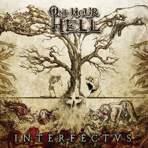 ONE HOUR HELL / INTERFECTUS