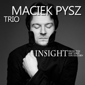 MACIEK PYSZ / マチェク・フィズ / Insight
