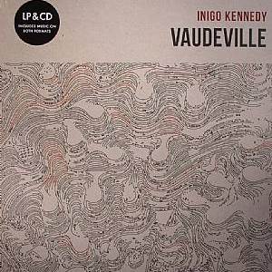INIGO KENNEDY / イニゴー・ケネディー / VAUDEVILLE (2LP + CD)