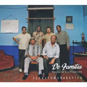 VALDELOMAR DÁVILA / バルデロマール★ダビラ / DE FAMILIA - PUREZA DE UMA TRADICION / デ・ファミリア-プレサ・デ・ウン・トラディシオーン