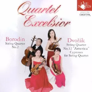 QUARTET EXCELSIOR / クァルテット・エクセルシオ / BORODIN: STRING QUARTET NO.2|DVORAK: "AMERICA"|"CYPRESSES" / ボロディン:第2番&ドヴォルザーク:「アメリカ」・「糸杉」