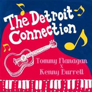 TOMMY FLANAGAN / トミー・フラナガン / THE DETROIT CONNECTION / The Detroit Connection