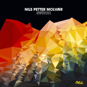 NILS PETTER MOLVAER / ニルス・ペッター・モルヴェル / SWITCH / スウィッチ
