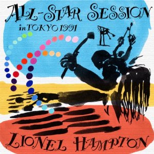 LIONEL HAMPTON / ライオネル・ハンプトン / ALL-STAR SESSION IN TOKYO / オールスター・セッション・イン・トーキョー(BLU-SPEC CD)