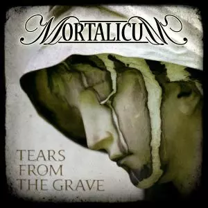 MORTALICUM / TEARS FROM THE GRAVE