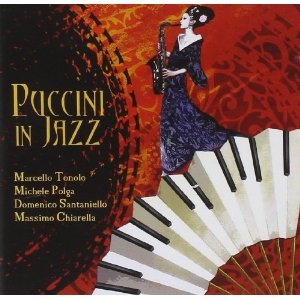 MARCELLO TONOLO / マルチェエロ・トロノ / Puccini in Jazz 