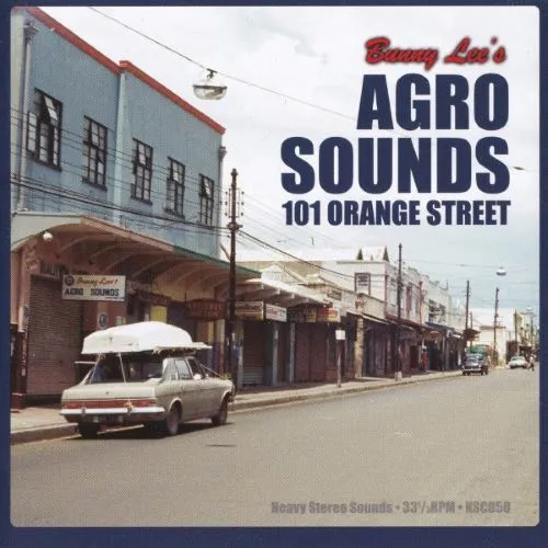 BUNNY LEE / バニー・リー / AGRO SOUNDS : 101 ORANGE STREET
