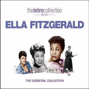 ELLA FITZGERALD / エラ・フィッツジェラルド / THE ESSENTIAL COLLECTION / エッセンシャル・コレクション (3CD)