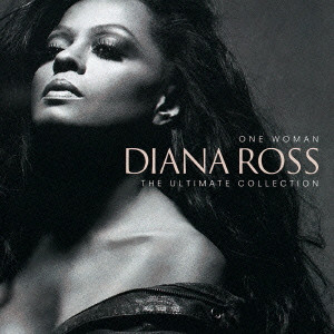 DIANA ROSS / ダイアナ・ロス / ONE WOMAN - THE ULTIMATE COLLECTION / ワン・ウーマン～ダイアナ・ロス・コレクション～