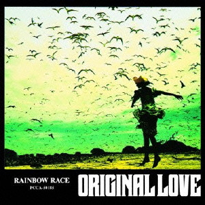 ORIGINAL LOVE / オリジナル・ラヴ / レインボウ・レース
