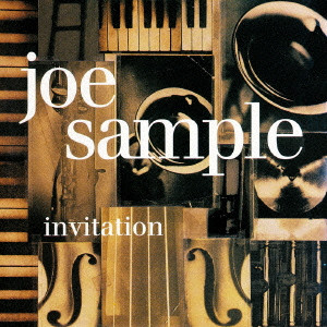 JOE SAMPLE / ジョー・サンプル / INVITATION / インヴィテーション