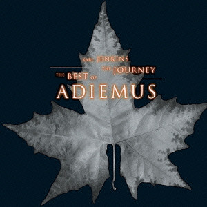 KARL JENKINS - THE BEST OF ADIEMUS - THE JOURNEY / ベスト・オブ