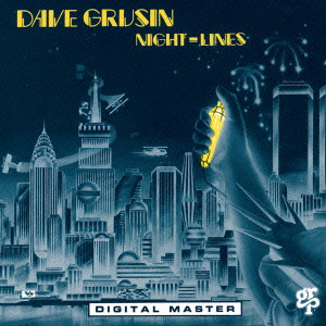 DAVE GRUSIN / デイヴ・グルーシン / NIGHT-LINES / ナイト・ラインズ