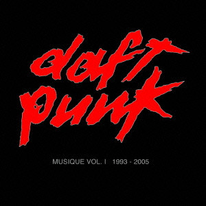 DAFT PUNK / ダフト・パンク / MUSIQUE VOL.1 1993-2005 