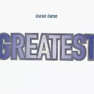 DURAN DURAN / デュラン・デュラン / GREATEST / グレイテスト