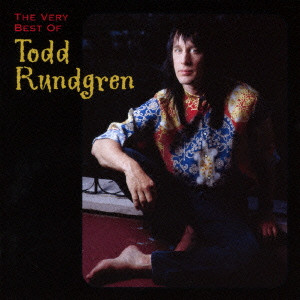 TODD RUNDGREN (& UTOPIA) / トッド・ラングレン (&ユートピア) / THE VERY BEST OF TODD RUNDGREN / ヴェリー・べスト・オブ・トッド・ラングレン