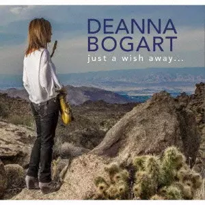 DEANNA BOGART / ディアナ・ボガート / JUST A WISH AWAY... / ジャスト・ア・ウィッシュ・アウェイ