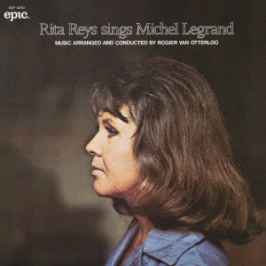 RITA REYS / リタ・ライス / RITA REYS SINGS MICHEL LEGRAND / シングス・ミシェル・ルグラン