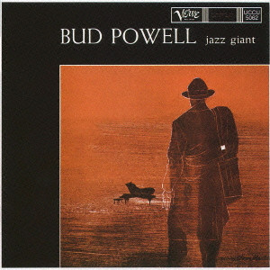 BUD POWELL / バド・パウエル / Jazz Giant / ジャズ・ジャイアント