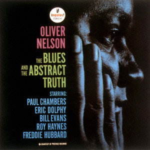 OLIVER NELSON / オリヴァー・ネルソン / The Blues and the Abstract Truth / ブルースの真実