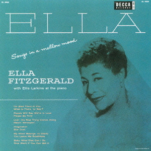 ELLA FITZGERALD / エラ・フィッツジェラルド / SONGS IN A MELLOW MOOD / ソングス・イン・ア・メロウ・ムード