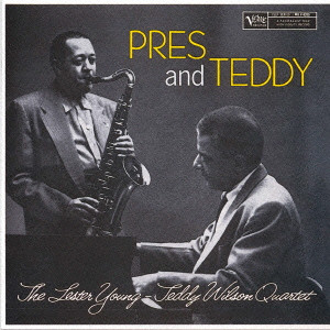 LESTER YOUNG / レスター・ヤング / PRES AND TEDDY / プレス・アンド・テディ[+1]