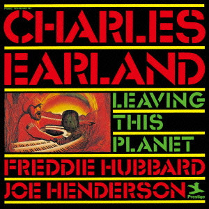 CHARLES EARLAND / チャールズ・アーランド / LEAVING THIS PLANET / リーヴィング・ディス・プラネット