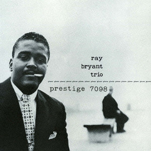 RAY BRYANT / レイ・ブライアント / Ray Bryant Trio / レイ・ブライアント・トリオ