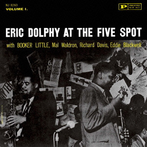 ERIC DOLPHY / エリック・ドルフィー / At The Five Spot, VOL.1 / アット・ザ・ファイヴ・スポット VOL.1