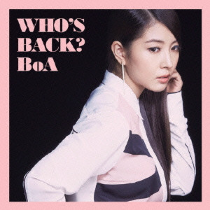 BoA / ボア / WHO'S BACK? / WHO’S BACK?