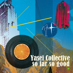 YASEI COLLECTIVE / ヤセイ・コレクティブ / SO FAR SO GOOD / ソー・ファー・ソー・グッド 