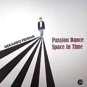 GERARDO FRISINA / ジェラルド・フリジーナ / PASSION DANCE/SPACE IN TIME