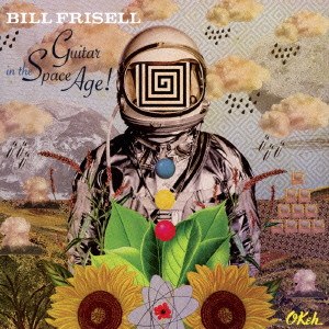 BILL FRISELL / ビル・フリゼール / GUITAR IN THE SPACE AGE! / ギター・イン・ザ・スペース・エイジ
