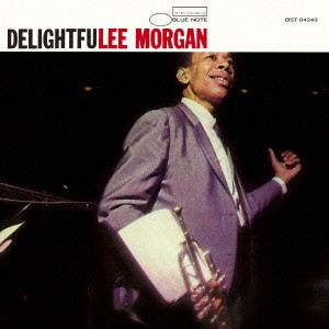 LEE MORGAN / リー・モーガン / DELIGHTFULEE / デライトフリー[+4](SHM-CD)