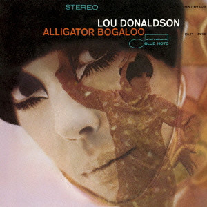 LOU DONALDSON / ルー・ドナルドソン / ALLIGATOR BOGALOO / アリゲイター・ブーガルー(SHM-CD)