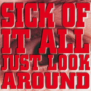 SICK OF IT ALL / シックオブイットオール / JUST LOOK AROUND (LP/200G/2014 REISSUE)