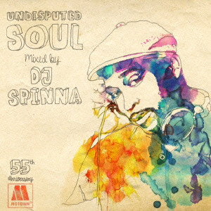 DJ SPINNA / DJスピナ / Undisputed Soul mixed by DJ SPINNA
