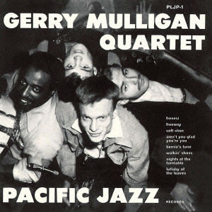 GERRY MULLIGAN / ジェリー・マリガン / GERRY MULLIGAN QUARTET / オリジナル・ジェリー・マリガン・カルテット