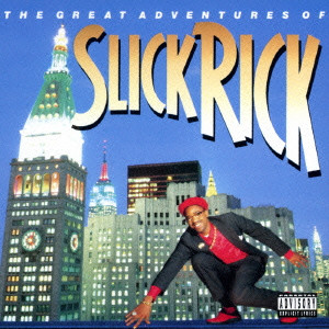 SLICK RICK / スリック・リック / THE GREAT ADVENTURES OF SLICK RICK / ザ・グレート・アドベンチャー・オブ・スリック・リック