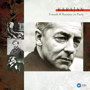 ORCHESTRE DE PARIS / パリ管弦楽団 / FRANCK & KARAJAN IN PARIS - HERBERT VON KARAJAN / フランク作品集&「カラヤン・イン・パリ」